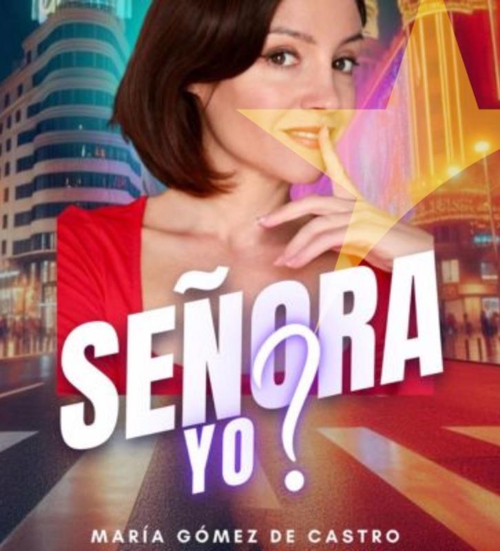 ¿Señora yo?
