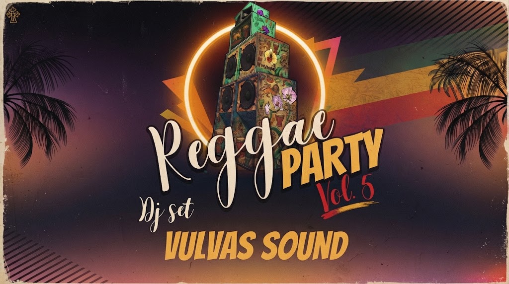 Vulvas Sound – Reggae Party Vol.6