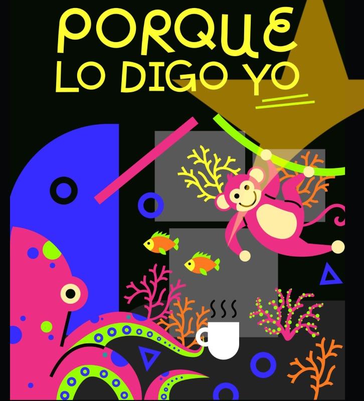 Porque lo digo yo