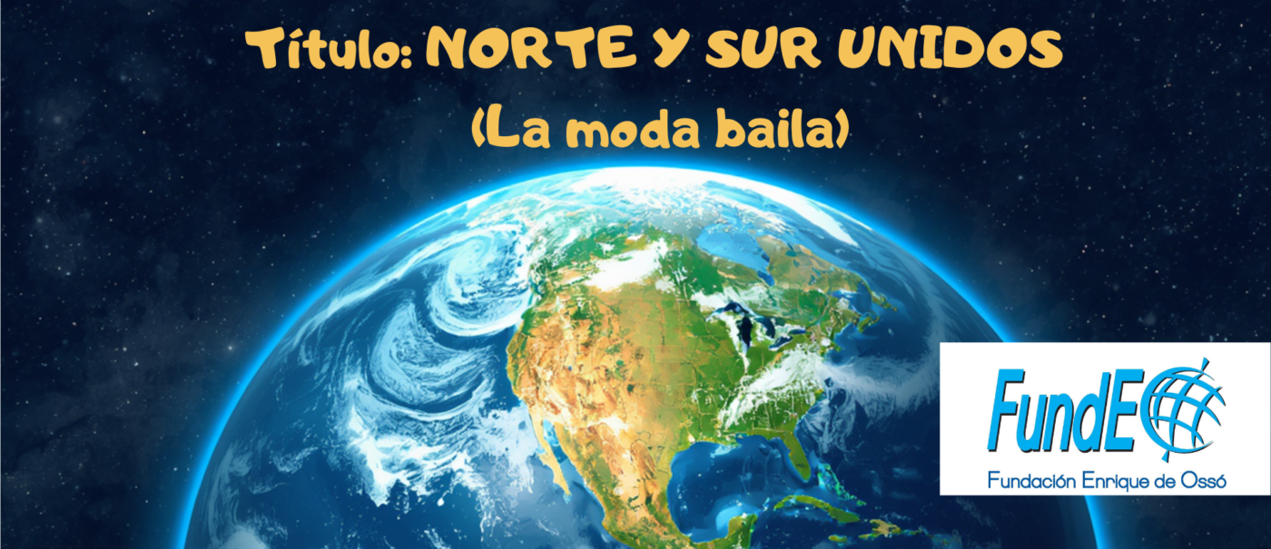 Norte y Sur unidos. (La moda baila)